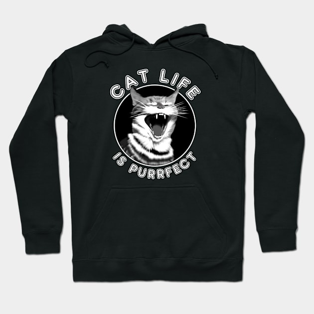 Cat life is purrfect Hoodie by TMBTM